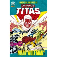 Os Novos Titãs Vol. 17: Lendas Do Universo Dc, De Wolfman, Marv. Editora Panini Brasil Ltda, Capa Mole Em Português, 2021