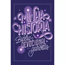 Minha História: Bíblia Devocional Para Garotas Capa Lette, De Susana Klassen. Editora Mundo Cristão, Capa Mole Em Português