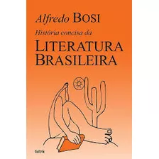 Livro História Concisa Da Literatura Brasileira 