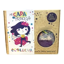 Kit Arte Infantil Para Crear Mi Capa De Princesa Ecolecua