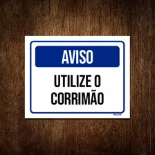 Kit 5 Placas Aviso Utilize Corrimão