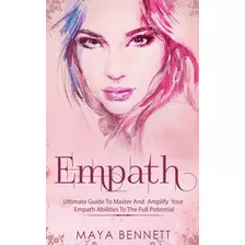 Libro En Inglés: Empath: Ultimate Guide To Master And Amplif