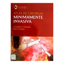 Atlas De Cirurgia Minimamente Invasiva - Elsevier Editora