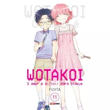Wotakoi: O Amor É Difícil Para Otakus Vol. 11: Capa Variante, De Fujita. Editora Panini Brasil Ltda, Capa Mole Em Português, 2022