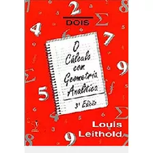 Livro O Cálculo Com Geometria Analítica Volume 2 - Louis Leithold [1994]