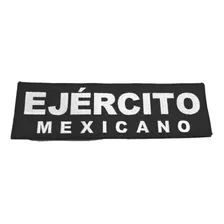 Parche De Tela Ejercito Mexicano