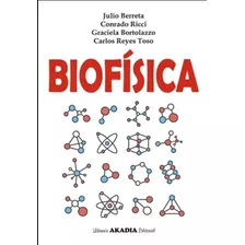 Biofísica - Berreta - Ricci - Bortolazzo - Reyes Toso