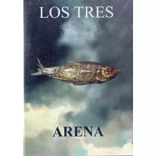 Los Tres: Arena ( Dvd Sellado)