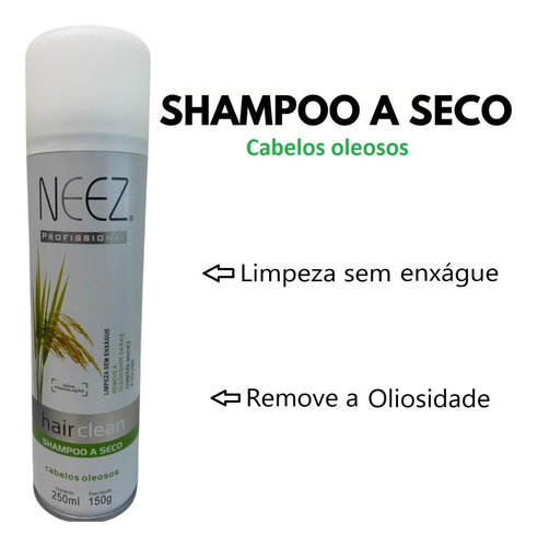 Shampoo A Seco Neez 250ml Para Cabelo Oleoso Sem Enxágue