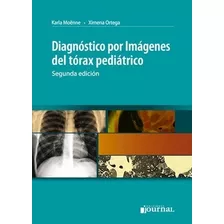 Diagnostico Por Imagenes Del Torax Pediatrico (2°ed)