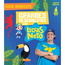 Grandes Descobertas Com Luccas Neto - Meio Ambiente, De Neto, Luccas. Editora Nova Fronteira Participações S/a, Capa Dura Em Português, 2019