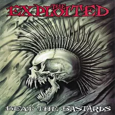 The Exploited - Beat The Bastards - Cd + Dvd.