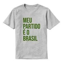 Camiseta Camisa Meu Partido É O Brasil Eleições Brasil 