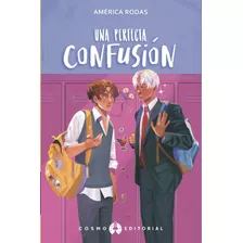 Libro: Una Confusión Perfecta (spanish Edition)