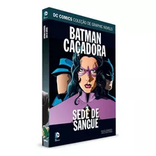 Hq Dc Graphic Novels - Batman Caçadora: Sede De Sangue Vol. 61