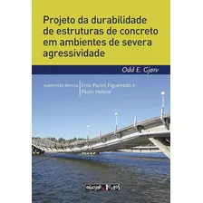 Projeto Da Durabilidade De Estruturas De Concreto Em Ambient