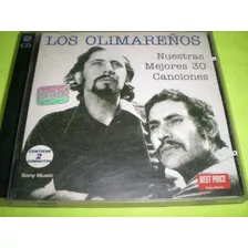 Los Olimareños / Nuestras 30 Mejores Canciones Cd Doble ( 