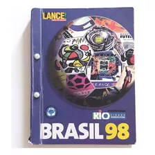 Livro Lance Seleção Do Brasil 1998 Zagallo Romário Bebeto Ronaldo Rivaldo Giovanni Leonardo Roberto Carlos 