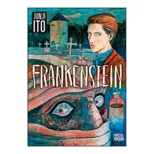 Frankenstein - Junji Ito Mangá - Pipoca E Nanquim