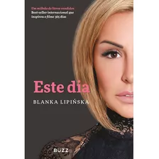 Livro Este Dia - Best-seller Internacional Que Inspirou O Filme 365 Dias *