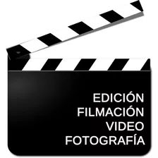 Filmacion , Edicion , Video