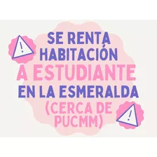 Se Renta Habitacion A Estudiante Pucmm