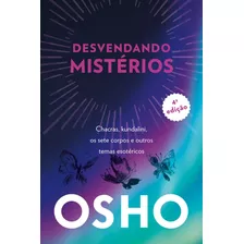 Livro Osho - Desvendando Mistérios - 4a Edição