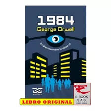 1984 George Orwell El Gran Hermano Te Observa( Solo Nuevos)