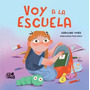 Portada de Voy A La Escuela Libro Adaptación Escolar Infantil