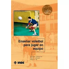 Enseñar Voleibol Para Jugar En Equipo