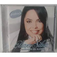 Cd Fenômeno De Glória (playback) Eliane Silva - Lacrado A A