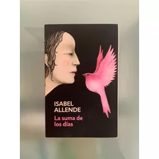 La Suma De Los Días Por Isabel Allende