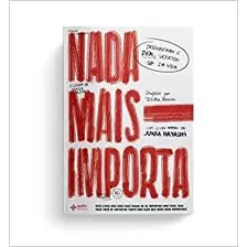 Livro Nada Mais Importa