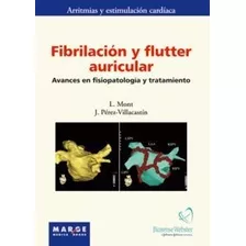 Fibrilacion Y Flutter Auricular - Mont Girbau, Josep Lluis