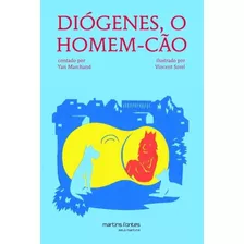 Diogenes, O Homem-cao Colecao Pequeno Filosofo