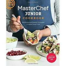 Book : Masterchef Junior Cookbook: Bold Recipes And Essen...