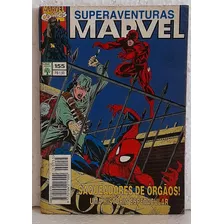 Hq Gibi - Superaventuras Marvel Nº 155 - Saqueadores De Òrgãos - Uma História Espetacular - Ed. Abril - 1995