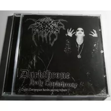 Darkthrone - Holy Darkthrone - Tribute ( C D Ed. Europa)