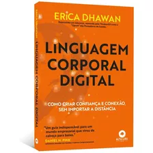 Linguagem Corporal Digital: Como Criar Confiança E Conexão, Sem Importar A Distância