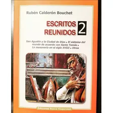 Escritos Reunidos 2 - Rubén Calderón Bouchet