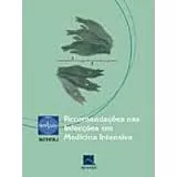 Recomendações Nas Infecções Em Medicina Intensiva (lacrado) De Cid Nascimento David, Gerson Macedo Pela Revinter (2005)