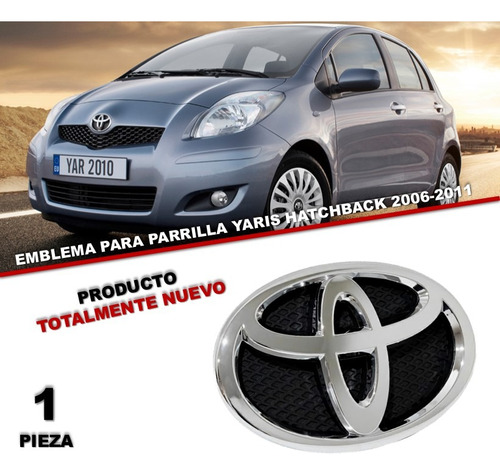 Emblema Parrilla Toyota Yaris Hatchback 2006-2011 Original Foto 2