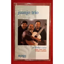 Juanjo Dominguez Trio A Doña Cata Cassette Sello Epsa.