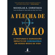 A Flecha De Apolo: A Flecha De Apolo, De Nicholas A. Christakis. Série Não Aplica, Vol. Não Aplica. Editora Alta Cult, Capa Mole, Edição Unica Em Português