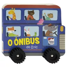 Livro Aventura Sobre Rodas: O Ônibus Do Eric