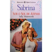 Romance Sabrina Nº 795 Sally Wentworth - Sob O Sol De Atenas (a) R01