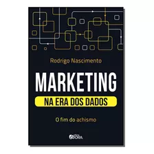 Marketing Na Era Dos Dados - O Fim Do Achismo - Evora