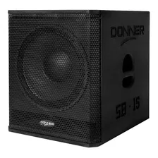 Caixa De Som Ativa Sub Woofer Sb15a Falante 15' Donner