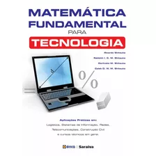 Matemática Fundamental Para Tecnologia, De Shitsuka, Caleb David Willy Moreira. Editora Saraiva Educação S. A., Capa Mole Em Português, 2013