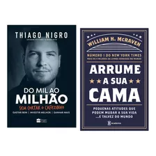 Arrume A Sua Cama + Do Mil Ao Milhão Thiago Nigro